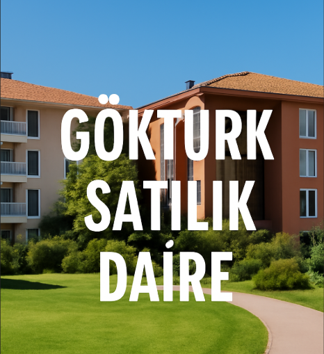 Göktürk Satılık Daire